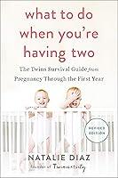 Algopix Similar Product 14 - What to Do When Youre Having Two The
