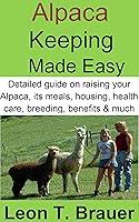 Algopix Similar Product 1 - Alpaca keeping made Easy Detailed