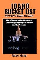 Algopix Similar Product 19 - IDAHO BUCKET LIST ADVENTURE GUIDE The