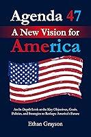 Algopix Similar Product 18 - Agenda 47  A New Vision for America