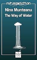 Algopix Similar Product 2 - The Way of Water Future Fiction Book