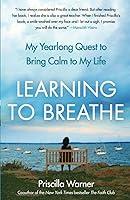 Algopix Similar Product 17 - Learning to Breathe My Yearlong Quest