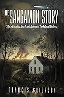 Algopix Similar Product 6 - The Sangamon Story Selected Readings