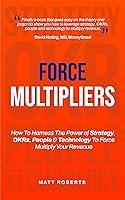 Algopix Similar Product 14 - Force Multipliers How to harness the