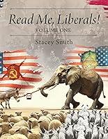 Algopix Similar Product 18 - Read Me, Liberals!: Volume One