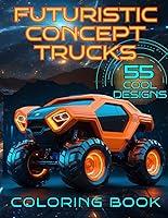 Algopix Similar Product 7 - Futuristic Concept Trucks Coloring Book