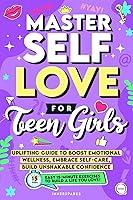 Algopix Similar Product 8 - Master SelfLove for Teen Girls