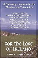 Algopix Similar Product 7 - For the Love of Ireland A Literary