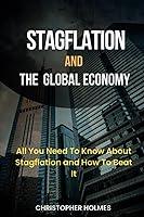 Algopix Similar Product 4 - STAGFLATION AND THE GLOBAL ECONOMY ALL