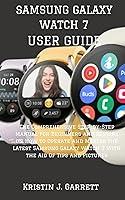 Algopix Similar Product 14 - SAMSUNG GALAXY WATCH 7 USER GUIDE The