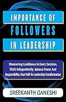 Algopix Similar Product 12 - Importance of Follower in Leadership