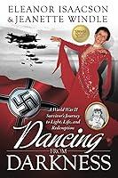 Algopix Similar Product 13 - Dancing from Darkness A WWII