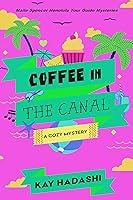 Algopix Similar Product 10 - Coffee in the Canal Maile Spencer