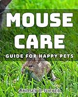 Algopix Similar Product 20 - Mouse Care Guide for Happy Pets