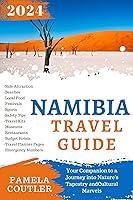 Algopix Similar Product 1 - NAMIBIA TRAVEL GUIDE Your Companion to