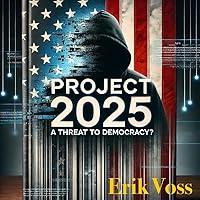 Algopix Similar Product 13 - Project 2025: A Threat to Democracy?