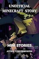 Algopix Similar Product 15 - Unofficial Minecraft Story  Mini