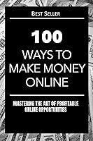 Algopix Similar Product 3 - 100 Ways to Make Money Online