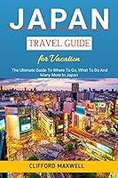 Algopix Similar Product 2 - Japan Travel Guide For Vacation The