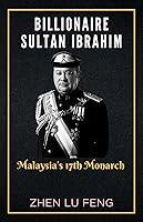 Algopix Similar Product 7 - BILLIONAIRE SULTAN IBRAHIM Malaysias