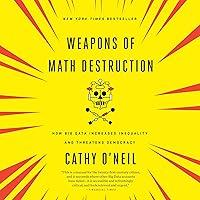 Algopix Similar Product 14 - Weapons of Math Destruction How Big