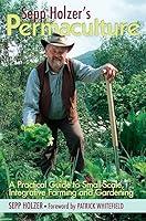 Algopix Similar Product 19 - Sepp Holzers Permaculture A Practical