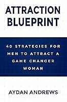 Algopix Similar Product 16 - Attraction Blueprint 40 Strategies for