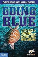 Algopix Similar Product 19 - Going Blue A Teen Guide to Saving our
