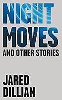 Algopix Similar Product 17 - Night Moves: And other stories