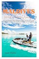 Algopix Similar Product 17 - Maldives Travel Guide A Comprehensive