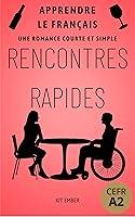 Algopix Similar Product 8 - Rencontres Rapides Une romance simple