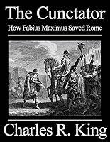 Algopix Similar Product 12 - The Cunctator How Fabius Maximus Saved