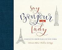 Algopix Similar Product 5 - Say Bonjour to the Lady Parenting from