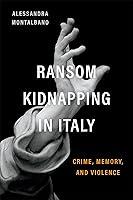 Algopix Similar Product 8 - Ransom Kidnapping in Italy Crime