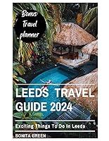 Algopix Similar Product 1 - Leeds Travel Guide 2024 Exciting