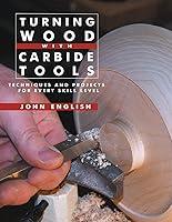 Algopix Similar Product 12 - Turning Wood with Carbide Tools