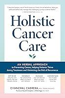 Algopix Similar Product 19 - Holistic Cancer Care An Herbal