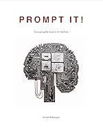 Algopix Similar Product 6 - PROMPT IT A simple guide book to AI