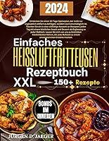 Algopix Similar Product 20 - EINFACHES HEILUFTFRITTEUSENREZEPTBUCH