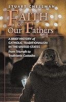 Algopix Similar Product 12 - Faith of Our Fathers A Brief History