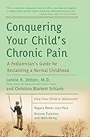 Algopix Similar Product 8 - Conquering Your Childs Chronic Pain A