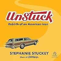 Algopix Similar Product 20 - UnStuck: Rebirth of an American Icon