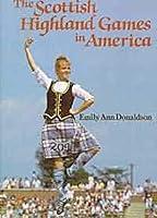 Algopix Similar Product 11 - The Scottish Highland Games in America