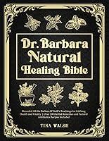 Algopix Similar Product 6 - Dr Barbara Natural Healing Bible