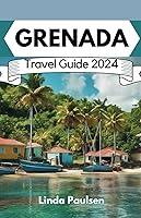 Algopix Similar Product 15 - Grenada Travel Guide 2024 Discover the