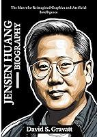 Algopix Similar Product 6 - Jensen Huang Biography The Man who