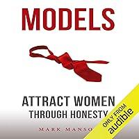 Algopix Similar Product 10 - Models: Attract Women Through Honesty