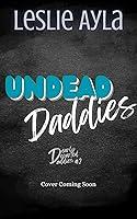 Algopix Similar Product 12 - Undead Daddies A WhyChoose Undead