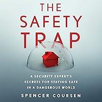 Algopix Similar Product 19 - The Safety Trap A Security Experts