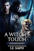 Algopix Similar Product 3 - A Witchs Touch A Seven Kingdoms Tale